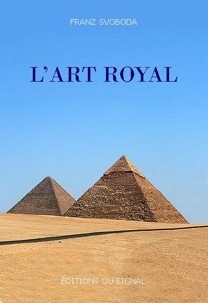 L'Art Royal, livre rvlant les origines gyptiennes de l'initiation en franc-maonnerie: page de couverture